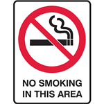 BRADY PROHIBITION SIGN NO SMOKING IN THIS AREA 450 X 300MM POLYPROPYLENE