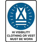 BRADY MANDATORY SIGN HIVISIBILITY CLOTHING OR VEST MUST BE WORN 450 X 300MM POLYPROPYLENE